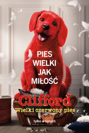 Clifford Wielki czerwony pies plakat - filmy-animowane.pl