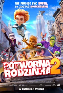 Potworna rodzinka 2 plakat - filmy-animowane.pl