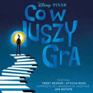 Co w duszy gra soundtrack - filmy-animowane.pl