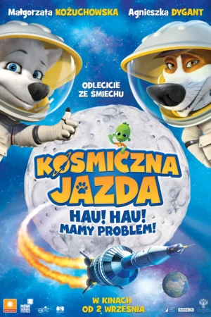 Kosmiczna jazda Hau Hau Mamy problem plakat - filmy-animowane.pl