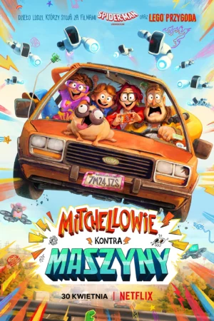 Mitchellowie kontra maszyny plakat - filmy-animowane.pl