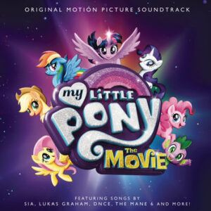 My Little Pony The Movie soundtrack - filmy-animowane.pl