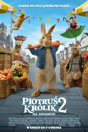 Piotruś Królik 2: Na gigancie plakat - filmy-animowane.pl