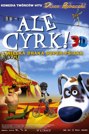 Ale cyrk plakat - filmy-animowane.pl