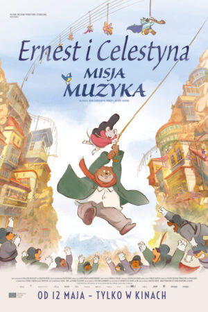 Ernest i Celestyna Misja Muzyka plakat - filmy-animowane.pl